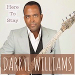 Darryl Williams-Here To Stay